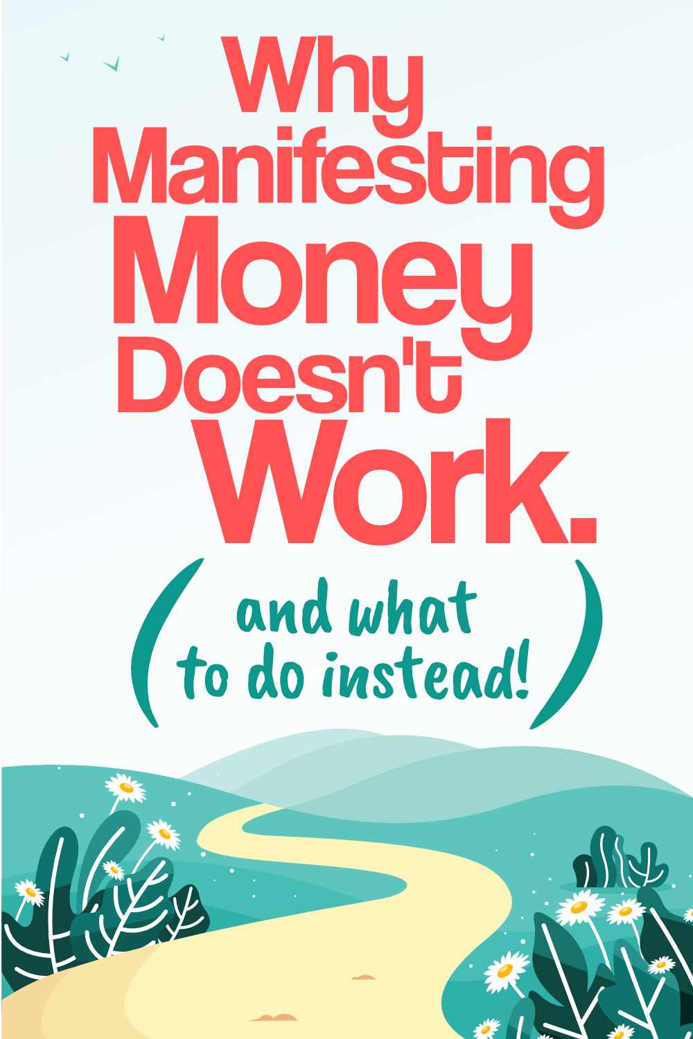 Why Manifesting Money Doesn’t Work (and what to do instead!)