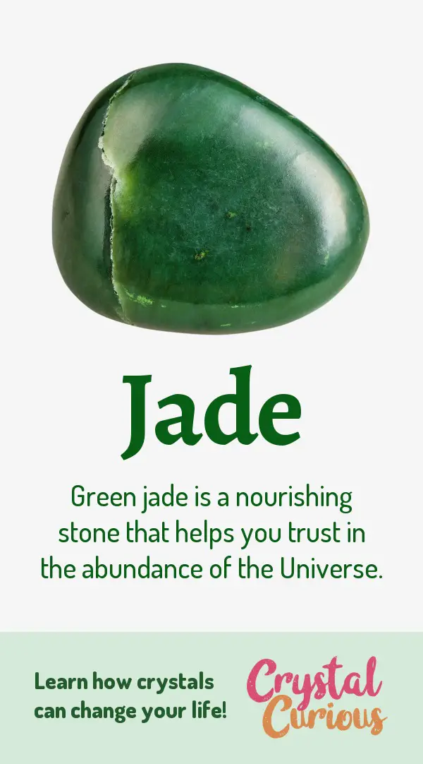 Jade Meaning & Healing Properties. Green jade is a nourishing stone that helps you trust in the abundance of the Universe. Learn  all the crystal & gemstone properties and crystal healing for beginners at CrystalCurious.com. Chakra healing with stones, positive energy & vibrations, crystal meanings, crystal therapy. #crystalhealing #crystals #gemstones #energymedicine #energyhealing #newage #crystalcurious