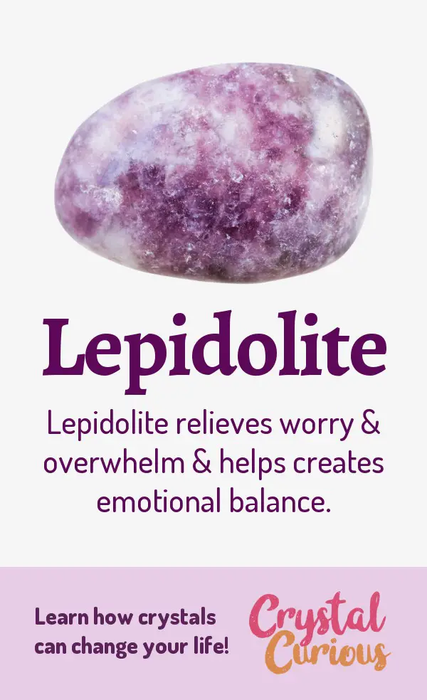 Lepidolite Meaning & Healing Properties. Lepidolite relieves worry & overwhelm & helps creates emotional balance. Learn  all the crystal & gemstone properties and crystal healing for beginners at CrystalCurious.com. Chakra healing with stones, positive energy & vibrations, crystal meanings, crystal therapy. #newage #crystalhealing #positiveenergy #crystals #gemstones #energyhealing #crystalcurious