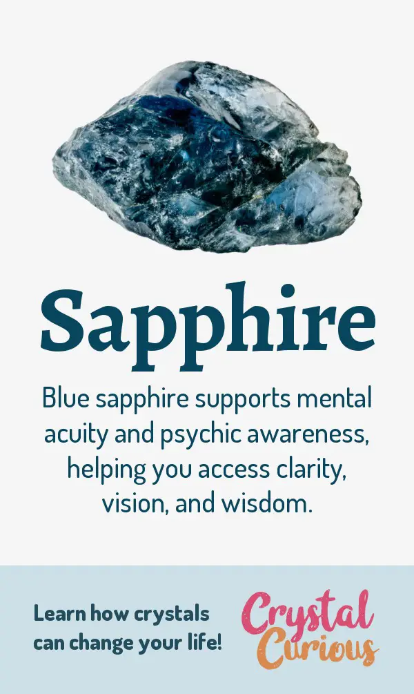 Sapphire Meaning & Healing Properties. Blue sapphire supports mental acuity and psychic awareness, helping you access clarity, vision, and wisdom. Learn  crystal healing for beginners & all the gemstones properties at CrystalCurious.com. Explore new age spirituality and learn crystal therapy and chakra healing. #crystals #crystalhealing #newage  #positiveenergy  #gemstones #energyhealing  #crystalcurious